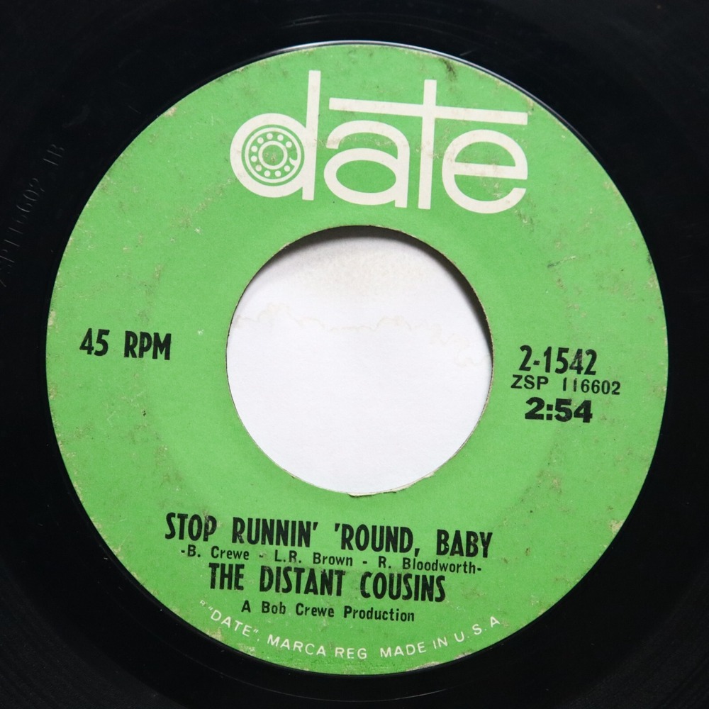 DISTANT COUSINS - STOP RUNNIN' ROUND BABY / TAKE THIS WOMAN - ROCK 45